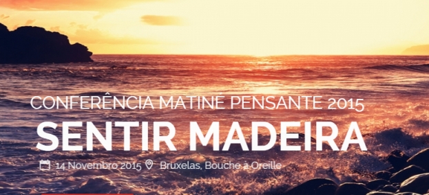 Matiné Pensante 2015: Sentir a Madeira